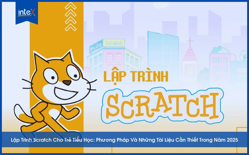 Lập trình Scratch cho trẻ em – nền tảng STEM hiện đại