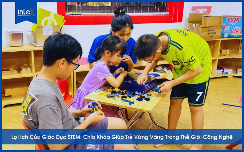 Giáo dục STEM mang lại lợi ích cho học sinh trong học tập và cuộc sống