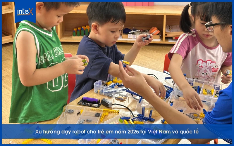 Xu hướng dạy robot cho trẻ em năm 2025 – Việt Nam & quốc tế