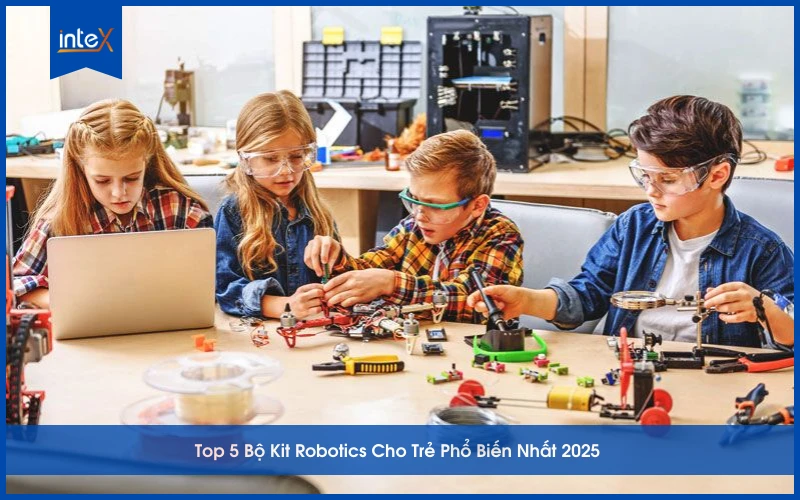 Top 5 bộ kit Robotics phổ biến nhất 2025 cho trẻ em giúp học STEM, lập trình và phát triển sáng tạo