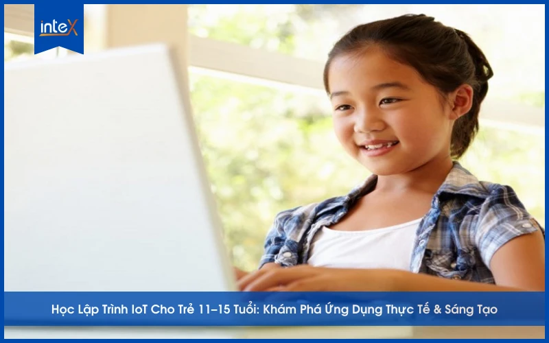 Trẻ 11–15 tuổi học lập trình IoT qua máy tính, rèn luyện tư duy sáng tạo