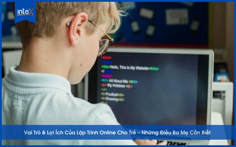 Lợi ích khi cho trẻ học lập trình từ bé
