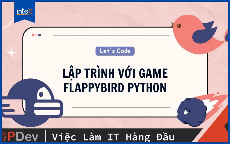 Lập trình game Flappy Bird bằng Python