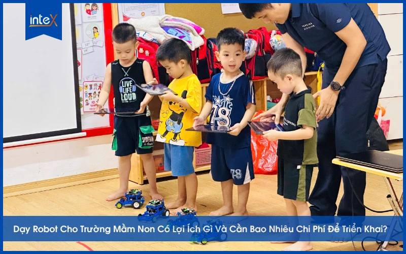 Dạy Robot Cho Trường Mầm Non