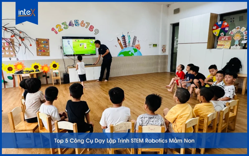 Top 5 Công Cụ Dạy Lập Trình STEM Robotics Mầm Non