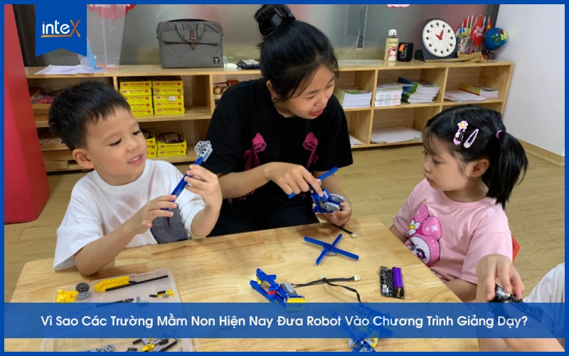 Vì Sao Các Trường Mầm Non Hiện Nay Đưa Robot Vào Chương Trình Giảng Dạy