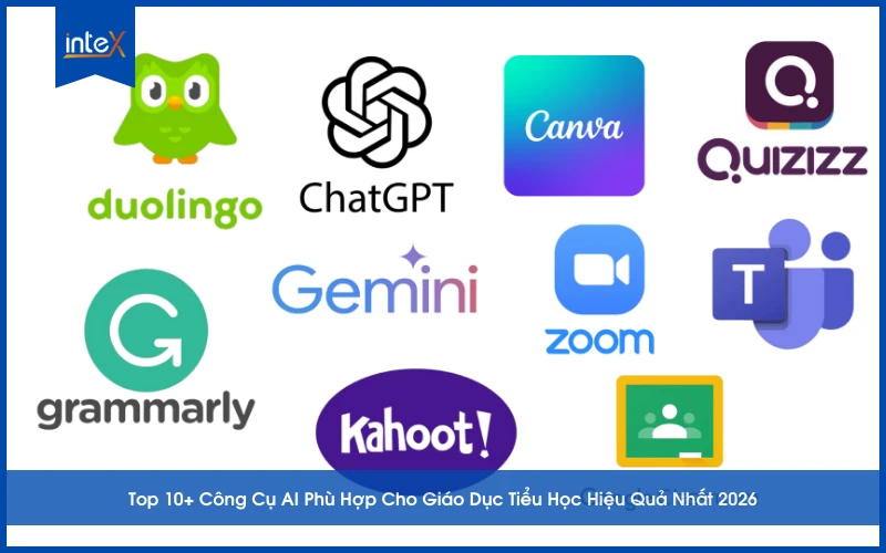 Top 10+ Công Cụ AI Phù Hợp Cho Giáo Dục Tiểu Học Hiệu Quả Nhất 2026