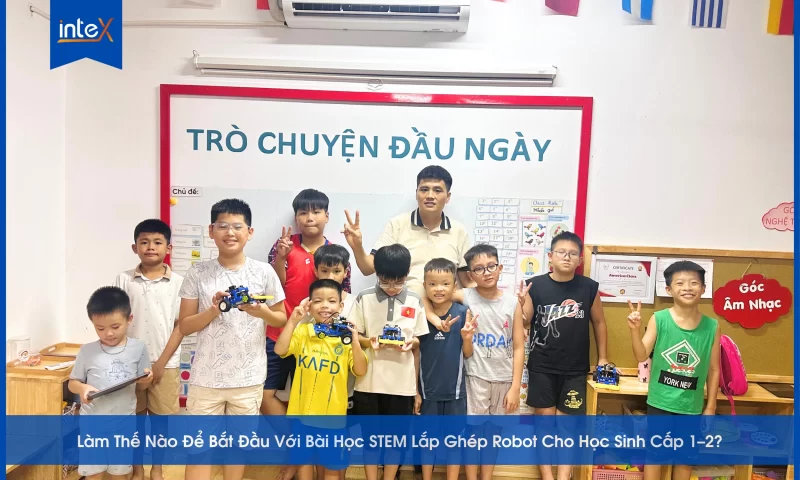 Bài Học STEM Lắp Ghép Robot