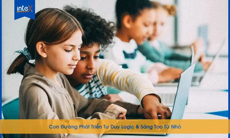 Lập trình cho trẻ em: Khơi dậy tư duy logic và sáng tạo ngay từ nhỏ