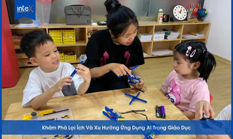Khám Phá Lợi Ích Và Xu Hướng Ứng Dụng AI Trong Giáo Dục
