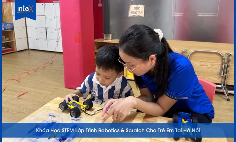 Khóa Học STEM Lập Trình Robotics & Scratch Cho Trẻ Em Tại Hà Nội