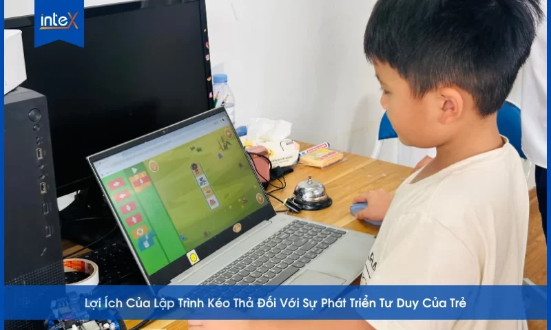 Lợi Ích Của Lập Trình Kéo Thả Đối Với Sự Phát Triển Tư Duy Của Trẻ