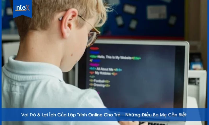 Lợi ích khi cho trẻ học lập trình từ bé