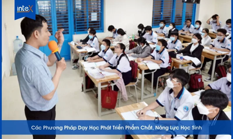 Lớp Các Phương Pháp Dạy Học Phát Triển Phẩm Chất, Năng Lực