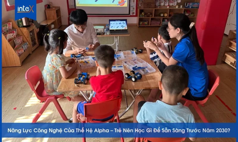 Năng Lực Công Nghệ Của Thế Hệ Alpha – Trẻ Nên Học Gì Từ Bậc Tiểu Học Để Sẵn Sàng Trước Năm 2030