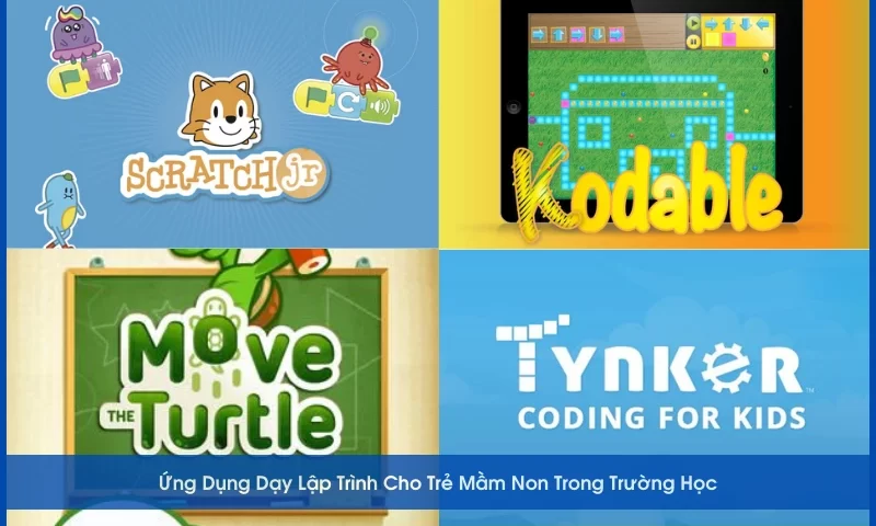 Ứng Dụng Dạy Lập Trình Cho Trẻ Mầm Non Trong Trường Học