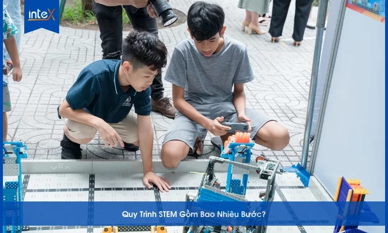 Quy Trình STEM Gồm Bao Nhiêu Bước