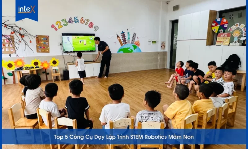 Top 5 Công Cụ Dạy Lập Trình STEM Robotics Mầm Non