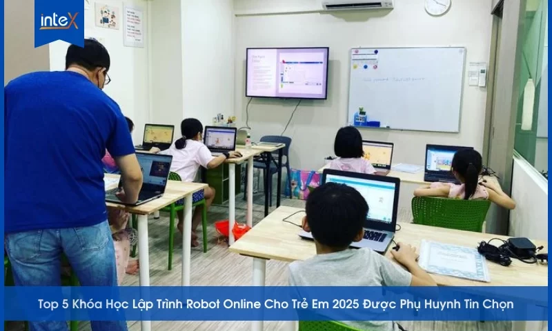 Top 5 khóa học lập trình robot online 2025 cho trẻ em giúp phát triển tư duy, sáng tạo và kỹ năng công nghệ, được phụ huynh tin chọn