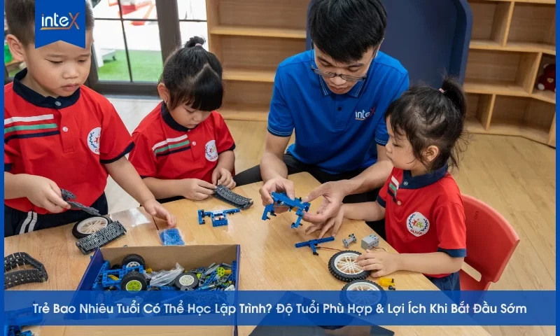 Trẻ Bao Nhiêu Tuổi Có Thể Học Lập Trình_ Độ Tuổi Phù Hợp & Lợi Ích Khi Bắt Đầu Sớm