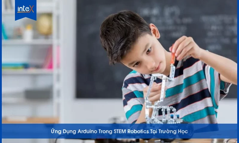 Học sinh trải nghiệm Ứng Dụng Arduino trong STEM Robotics tại trường học cùng inteX