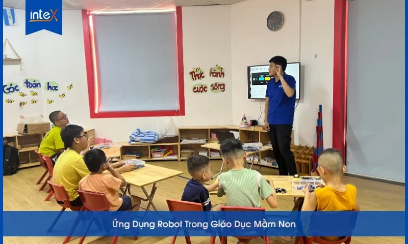 Ứng Dụng Robot Trong Giáo Dục Mầm Non