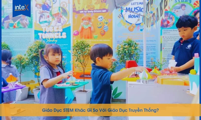 Giáo dục STEM khác gì giáo dục truyền thống