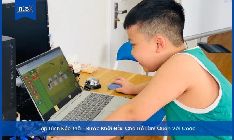 Học Lập Trình Kéo Thả – Bước Khởi Đầu Cho Trẻ Làm Quen Với Code
