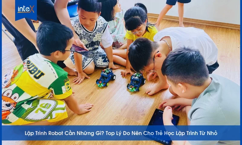 Lập trình robot – nền tảng giáo dục hiện đại cho trẻ em