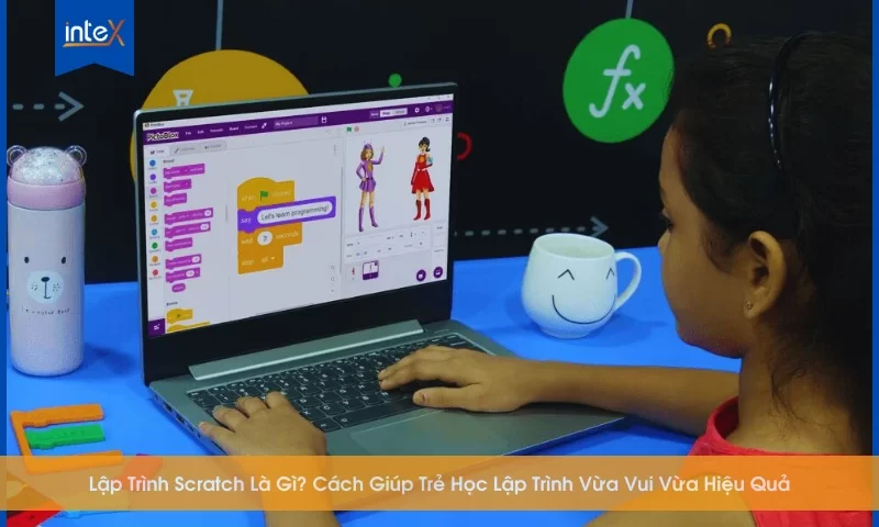 Trẻ em học lập trình Scratch thông qua kéo thả khối lệnh trực quan