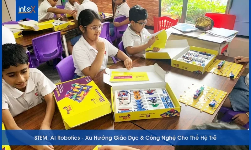 STEM, AI Robotics: Xu Hướng Giáo Dục & Công Nghệ Cho Thế Hệ Trẻ